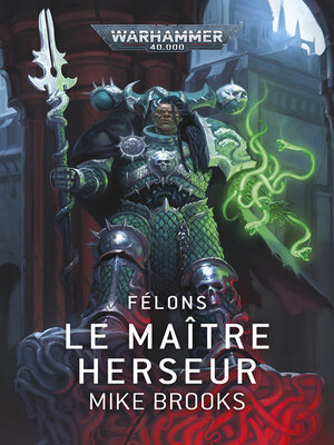 cover image of Félons: Le Maître Herseur